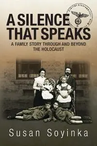 Koop Vandaag A Silence That Speaks - Susan Soyinka - Libro in lingua inglese - Eliora Books -