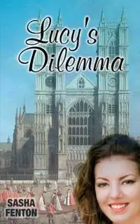 Lucy‘s Dilemma - Sasha Fenton - Libro in lingua inglese - Stellium Ltd - Superprijs