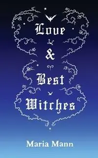 Hete Deal Love & Best Witches - Maria Mann - Libro in lingua inglese - easyBroom -