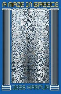 A Maze in Greece - Jess Harpur - Libro in lingua inglese - easyBroom - Alleen Vandaag