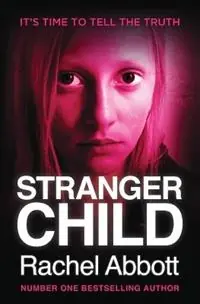 Superprijs Stranger Child - Rachel Abbott - Libro in lingua inglese - Black Dot Publishing Ltd -