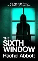 The Sixth Window - Rachel Abbott - Libro in lingua inglese - Black Dot Publishing Ltd - Laatste Versie