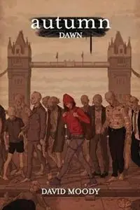Koopje Autumn Dawn - David Moody - Libro in lingua inglese - Infected Books - Autumn The London Trilogy