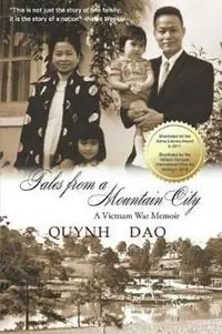 Tales from a Mountain City A Vietnam War memoir - Quynh Dao - Libro in lingua inglese - Quynh DAO - Gereduceerde Prijs