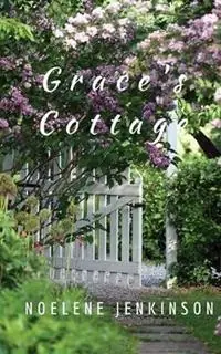 Fabrieksprijs Grace‘s Cottage - Noelene Jenkinson - Libro in lingua inglese - Noelene Jenkinson -