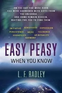 Easy Peasy when you know - L F Radley - Libro in lingua inglese - Booklocker.com - Fabrieksprijs