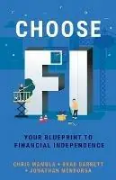 Choose FI Your Blueprint to Financial Independence - Chris Mamula - Brad Barrett - Libro in lingua inglese - Choose Fi Media, Inc. - Beste Prijs