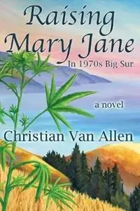 Must-Have Raising Mary Jane - Christian Van Allen - Libro in lingua inglese - Wanderworld Press -