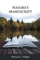 Lage Prijs Nature‘s Manuscript - Patricia C Wright - Libro in lingua inglese - Finn Cara Press -