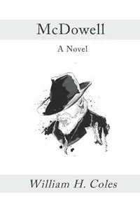 McDowell - William H Coles - Libro in lingua inglese - William H Coles - Novels of William H. Coles Meest Verkocht