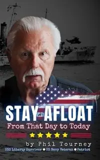 Exclusieve Aanbieding Stay Afloat From That Day to Today - Phil Tourney - Libro in lingua inglese - Buiced Inc -