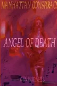Rechtstreeks Van De Fabrikant Manhattan Conspiracy Angel of Death - Ken Hudnall - Libro in lingua inglese - Omega Press -