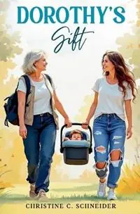Alleen Vandaag Dorothy‘s Gift - Christine Schneider - Libro in lingua inglese - Keybobby Books -