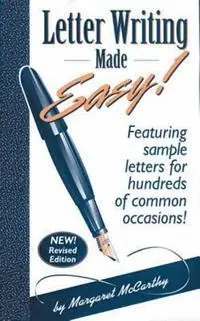 Letter Writing Made Easy! Featuring Sample Letters for Hundreds of Common Occasions - Margaret McCarthy - Libro in lingua inglese - Santa Monica Press - Must-Have
