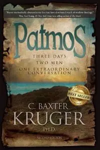 Koop Vandaag Patmos Three Days, Two Men, One Extraordinary Conversation - C Baxter Kruger - Libro in lingua inglese - Perichoresis Press -