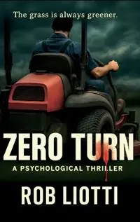 Meest Verkocht Zero Turn A Psychological Thriller - Rob Liotti - Libro in lingua inglese - Equine Consumer Limited -