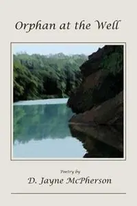 Actieprijs Orphan at the Well - D Jayne McPherson - Libro in lingua inglese - Visigraf/Spaceframe Press -