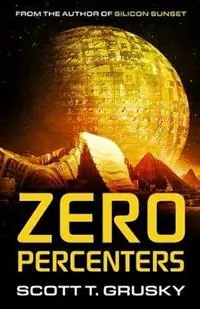 Hete Deal Zero Percenters - Scott T Grusky - Libro in lingua inglese - Furthest Press -