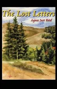Flitsaanbieding The Lost Letters - Agnes Just Reid - Libro in lingua inglese - Cedar Creek Press, LLC -