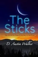 Koop Online The Sticks The Girl on the Glass and the Boy on the Road - D Austin Walker - Libro in lingua inglese - D. Austin Walker -