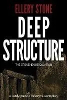 Nieuw Deep Structure The Stonehenge Quantum - Ellery Stone - Libro in lingua inglese - Lori Stephens - Gatsby Donovan Paradigms Lost Mysteries