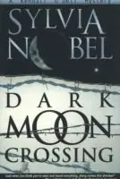 Uitverkoop Dark Moon Crossing A Kendall O‘Dell Mystery - Sylvia Nobel - Libro in lingua inglese - Nite Owl Books -