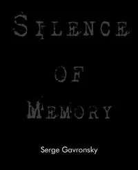 Koop Online Silence of Memory - Serge Gavronsky - Libro in lingua inglese - Spuyten Duyvil -