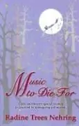 Op = Op Music to Die for - Radine Trees Nehring - Libro in lingua inglese - St Kitts Press - Something to Die for Mysteries