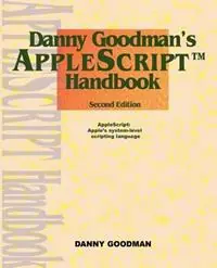 Danny Goodman‘s Applescript Handbook - Danny Goodman - Libro in lingua inglese - iUniverse.com - Laatste Versie