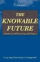 The Knowable Future A Psychology of Forecasting & Prophecy - David Loye - David Loye - Libro in lingua inglese - iUniverse.com - Tijdelijk Beschikbaar