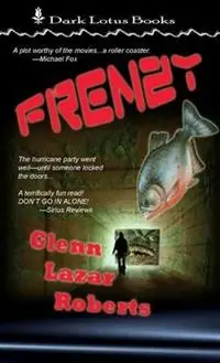 Frenzy - Glenn Lazar Roberts - Libro in lingua inglese - Dark Lotus Books - Korting