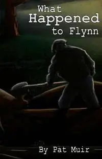 What Happened To Flynn - Pat Muir - Libro in lingua inglese - PMBook - Koop Vandaag
