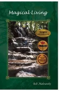 Magical Living Essays for the New Age - Bob Makransky - Libro in lingua inglese - Dear Brutus Press - Introduction to Magic Direct Beschikbaar