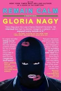 Remain Calm - Gloria Nagy - Libro in lingua inglese - Sheer Bliss Communications - Nu Kopen