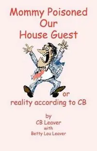Mommy Poisoned Our House Guest - S C Leaver - B L Leaver - Libro in lingua inglese - Msi Press - Lage Prijs