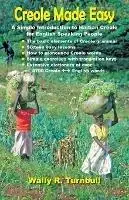 Nu Kopen Creole Made Easy - Wally R. Turnbull - Libro in lingua inglese - Light Messages -