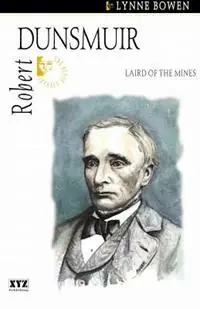 Robert Dunsmuir - Lynne Bowen - Libro in lingua inglese - XYZ Publishing - Nu Kopen