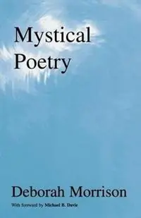 Mystical Poetry - Deborah Morrison - Libro in lingua inglese - Manor House Publishing Inc - Snelle Levering