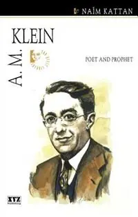 Direct Beschikbaar A. M. Klein Poet & Prophet - The Quest Library - Naim Kattan - Libro in lingua inglese - XYZ Publishing -