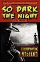 So Dark the Night - Cliff J Burns - Libro in lingua inglese - Black Dog Press - Koop Online