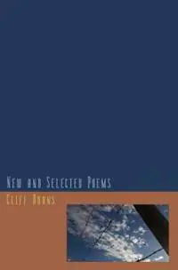 New and Selected Poems (1984-2011) - Cliff Burns - Libro in lingua inglese - Black Dog Press - Bestseller