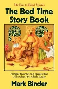 The Bed Time Story Book - Mark Binder - Libro in lingua inglese - Light Publications - Lage Kosten