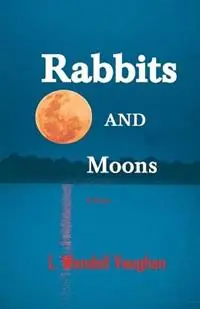 Hete Deal Rabbits and Moons - L Wendell Vaughan - Libro in lingua inglese - Grosbeak Books -
