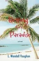 Betting on Paradise - L Wendell Vaughan - Libro in lingua inglese - Grosbeak Books - Laatste Versie