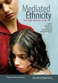 Hoge Kwaliteit Mediated Ethnicity New Italian-American Cinema - Giuliana Muscio - Joseph Sciorra - Libro in lingua inglese - John D. Calandra Italian-American Institute - Studies in Italian Americana