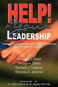 Actieprijs HELP! for Your Leadership - Sabrina D Black - Christina Dixon - Libro in lingua inglese - Priorityone Publications -