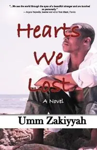Hearts We Lost - Umm Zakiyyah - Libro in lingua inglese - Al-Walaa Publications - Nieuw