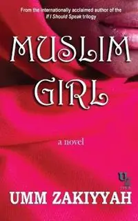 Muslim Girl - Umm Zakiyyah - Libro in lingua inglese - Al-Walaa Publications - Populair