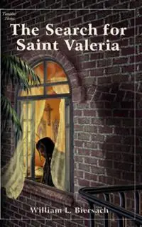 The Search for Saint Valeria - William L. Biersach - Libro in lingua inglese - Tumblar House - Gecertificeerd