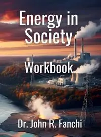 Direct Verzonden Energy in Society Workbook - John Fanchi - Libro in lingua inglese - Fanchi Enterprises -